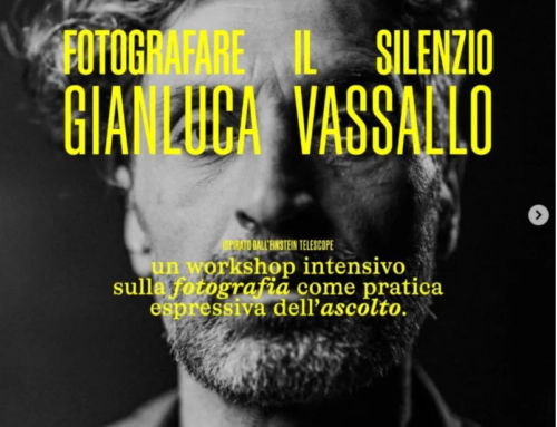 WORKSHOP “FOTOGRAFARE IL SILENZIO” a cura di Gianluca Vassallo